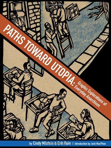 Paths Toward Utopia: Graphic Explorations of Everyday Anarchism