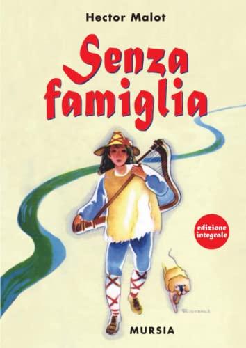 Senza famiglia: Edizione integrale (Corticelli - Nuova serie)