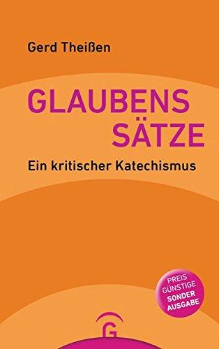 Glaubenssätze: Ein kritischer Katechismus. Sonderausgabe