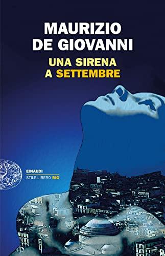 Una Sirena a Settembre (Einaudi. Stile libero big)