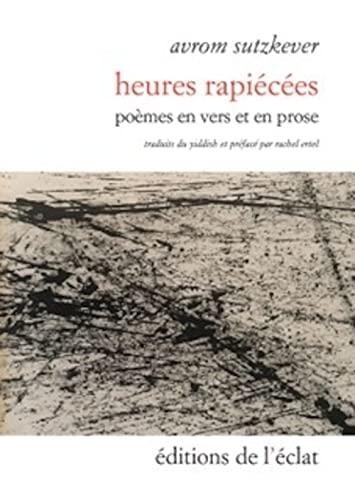 Heures rapiécées : poèmes en vers et en prose