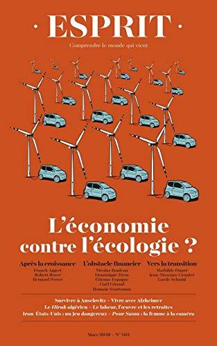 Esprit, n° 462. L'économie contre l'écologie ?