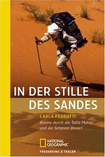 In der Stille des Sandes: Alleine durch die Takla Makan und die Simpson Desert