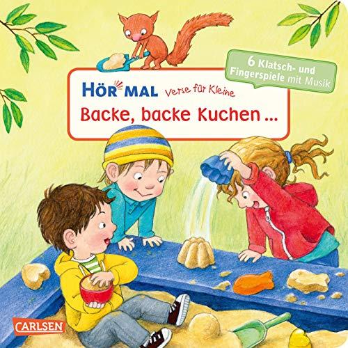 Verse für Kleine: Backe, backe Kuchen ...: und andere Klatschlieder und Fingerspiele mit Musik (Hör mal)