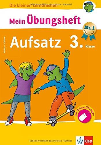 Klett Mein Übungsheft Aufsatz Deutsch 3. Klasse: Grundschule (Die kleinen Lerndrachen)