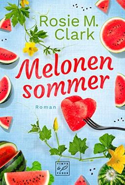 Melonensommer (Große Gefühle in Andalusien, Band 1)