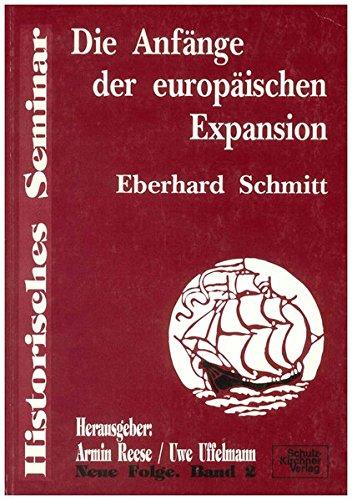 Die Anfänge der europäischen Expansion (Historisches Seminar)