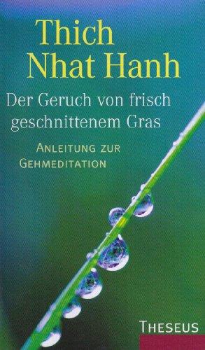 Der Geruch von frisch geschnittenem Gras: Anleitung zur Gehmeditation