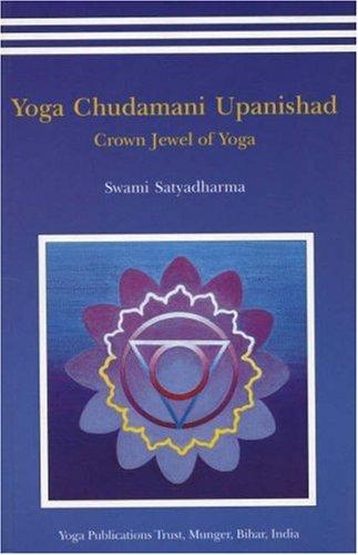 Yoga Chudmani Upanishads: Crown Jewel of Yoga