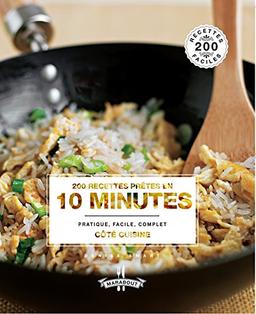 200 recettes prêtes en 10 minutes : pratique, facile, complet