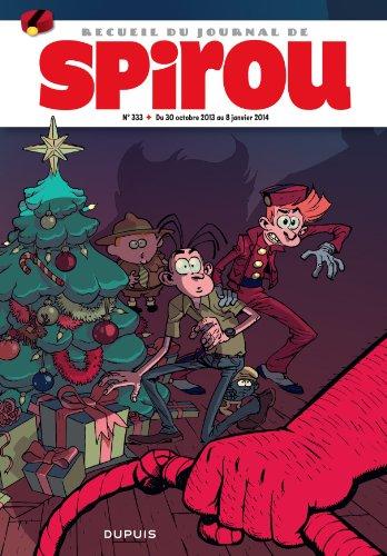 Recueil du journal de Spirou. Vol. 333. Du 30 octobre 2013 au 8 janvier 2014