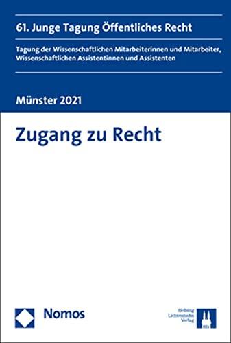 Zugang zu Recht: 61. Junge Tagung Öffentliches Recht