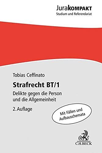 Strafrecht BT/1: Delikte gegen die Person und die Allgemeinheit (Jura kompakt)