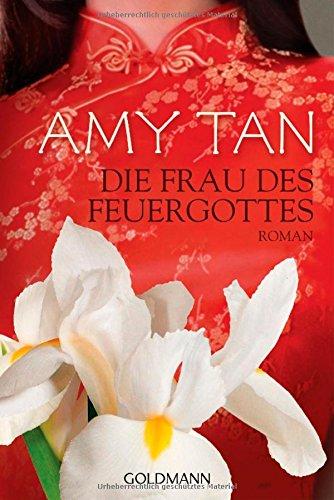 Die Frau des Feuergottes: Roman