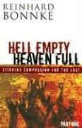 Hell Empty Heaven Full: Stirring Compassion for the Lost