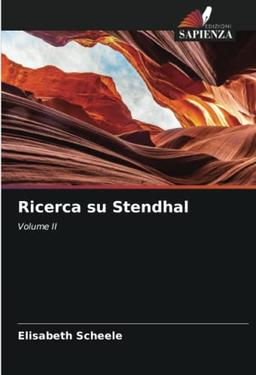 Ricerca su Stendhal: Volume II