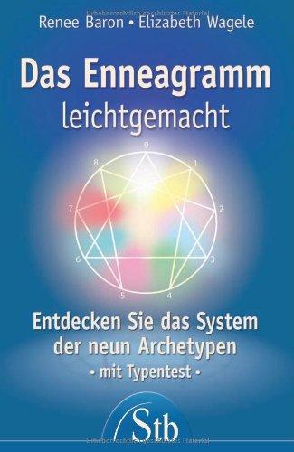 Das Enneagramm leichtgemacht - Entdecken Sie das System der neun Archetypen - Mit Typentest - (alte Ausgabe)