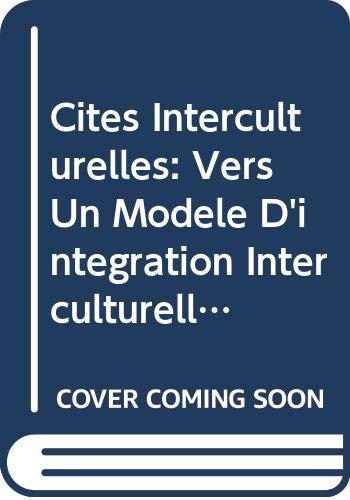 Cités interculturelles - Vers un modèle d'intégration interculturelle