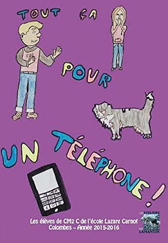 Tout ça pour un téléphone