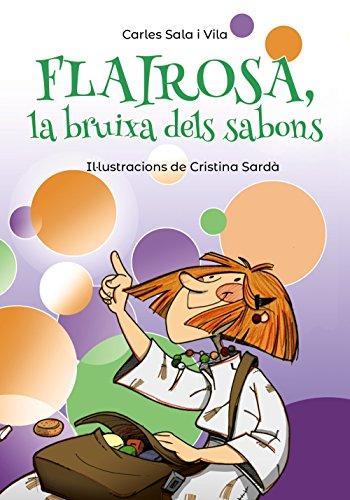 Flairosa, la bruixa dels sabons (Llibres infantils i juvenils - Pluja de llibres +8)