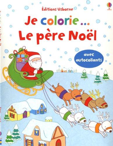 Je colorie... le Père Noël : avec autocollants