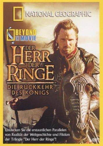 National Geographic - Beyond the Movie: Der Herr der Ringe - Die Rückkehr des Königs