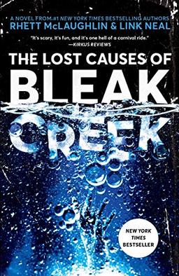 The Lost Causes of Bleak Creek: A Novel