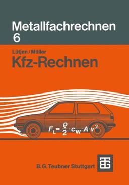 Metallfachrechnen 6: Kfz-Rechnen