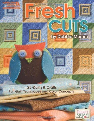 Fresh Cuts: Fun Quilt Techniques and Color Concepts