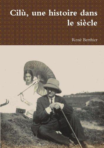 Cilù, une histoire dans le siècle