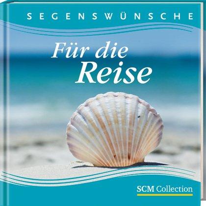 Segenswünsche - Für die Reise