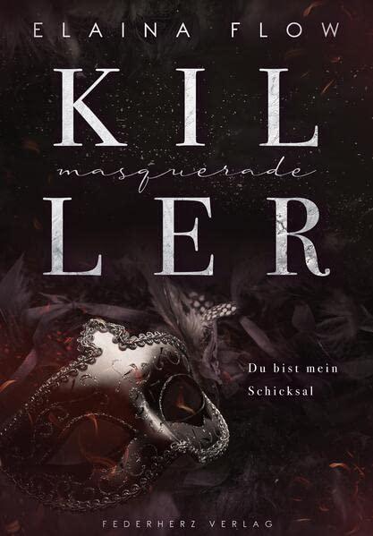 Masquerade Killer: Du bist mein Schicksal (Dunkler Liebesroman)