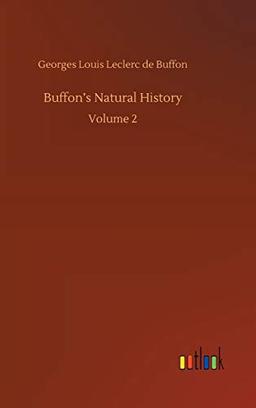 Buffon's Natural History: Volume 2