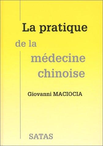 La pratique de la médecine chinoise