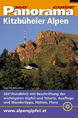 Panorama-Guide, Kitzbüheler Alpen: 360°-Gipfelpanorama mit Freizeit- und Wandertipps (Panorama-Guides)