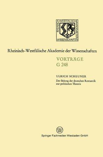 Der Beitrag der deutschen Romantik zur politischen Theorie (Geisteswissenschaften) (German Edition) (Nordrhein-Westfälische Akademie der Wissenschaften, Band 248)