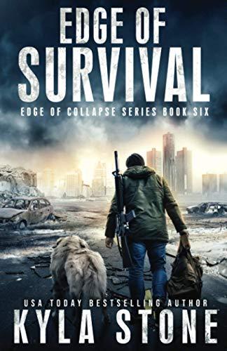 Edge of Survival: A Post-Apocalyptic EMP Survival Thriller (Edge of Collapse, Band 6)