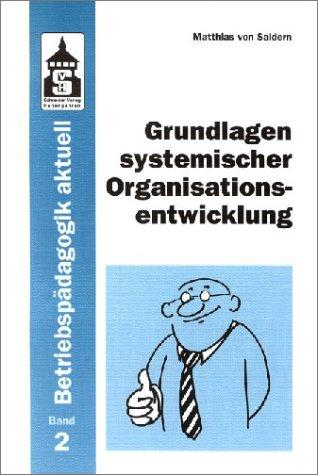 Grundlagen systemischer Organisationsentwicklung