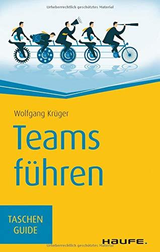 Teams führen (Haufe TaschenGuide)