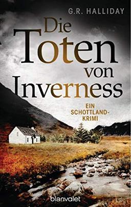 Die Toten von Inverness: Ein Schottland-Krimi (Monica Kennedy, Band 1)