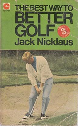 The Best Way to Better Golf: No. 3 (Coronet Books)