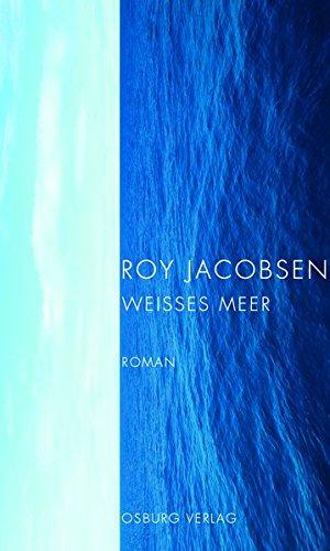 Weißes Meer: Roman