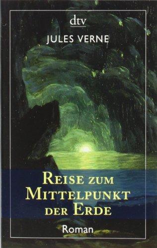 Reise zum Mittelpunkt der Erde: Roman: Roman / Mit sämtlichen Illustrationene der französischen Originalausgabe