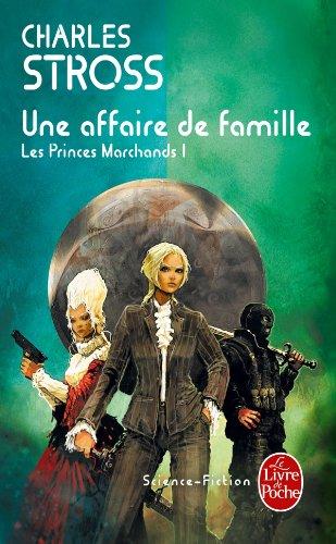 Les Princes-Marchands. Vol. 1. Une affaire de famille