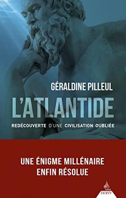 L'Atlantide : redécouverte d'une civilisation oubliée