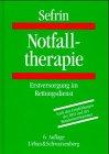 Notfalltherapie. Erstversorgung im Rettungsdienst nach den Empfehlungen der DIVI und der Bundesärztekammer