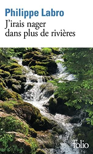 J'irais nager dans plus de rivières