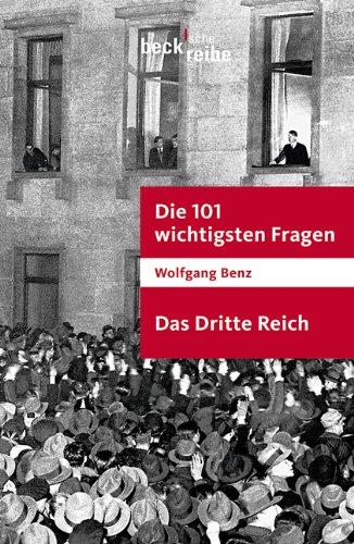 Die 101 wichtigsten Fragen - Das Dritte Reich