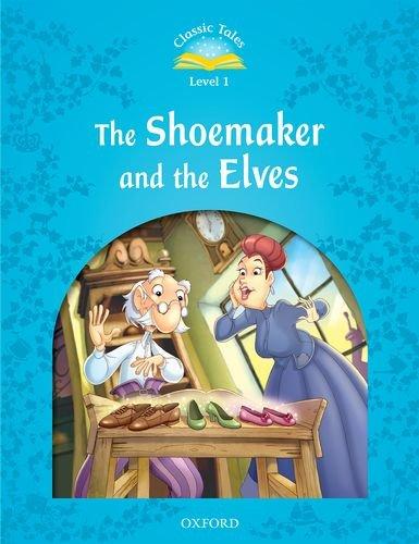 The Shoemaker and the Elves: Level 1 (Classic Tales. Level 1)