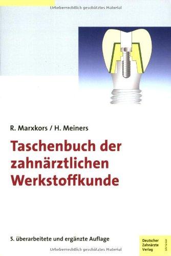 Taschenbuch der zahnärztlichen Werkstoffkunde